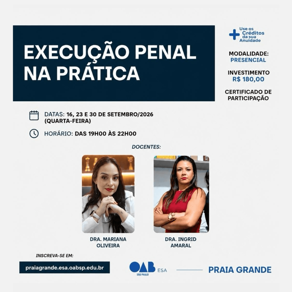 📙 ESA - Núcleo Praia Grande: Execução Penal na prática