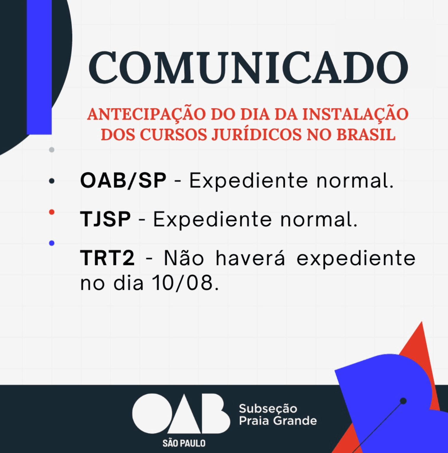 Comunicado: Expediente Dia da Instalação dos cursos jurídicos no Brasil